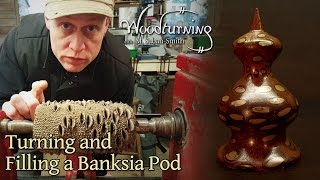 #44 Woodturning a Banksia Pod Nut with Bronze Infill - Trypophobia?