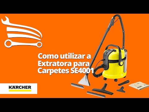 Como Utilizar a Extratora para Carpetes 1400W SE4001 KARCHER - Loja do  Mecânico - YouTube