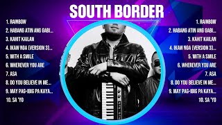 South Border Top Of The Music Hits 2024  Most Popular Hits Playlist