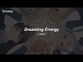 Liella! | 'Dreaming Energy' | Lyrics |【Espa&ntilde;ol・Romaji】