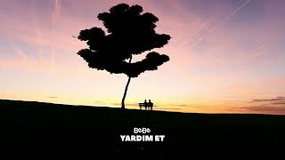 BEBE - Yardım Et 🙏🏼 Resimi