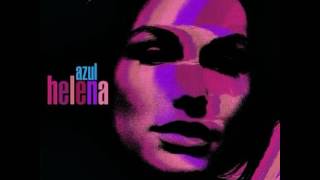 Helena ➤ Vai Meu Amor