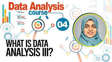 4 What is Data Analysis III | Course By Sana Rasheed