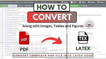 How to Convert PDF File into LATEX code | PDF to TeX Conversion