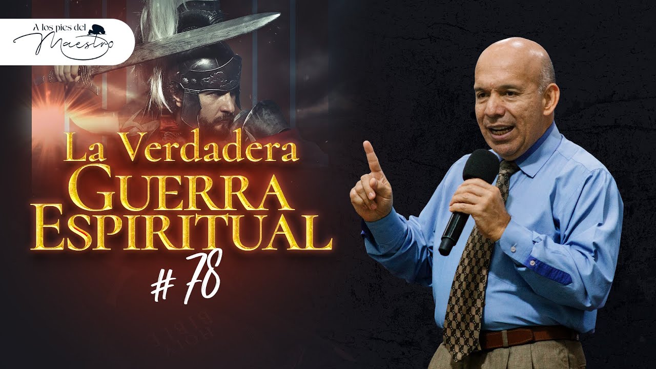 La Verdadera Guerra Espiritual #78 | Estudio Bíblico