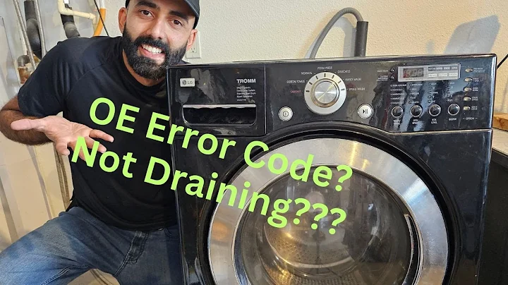 Fixing An LG Front Load Washer That Is Not Draining/OE Error Code!