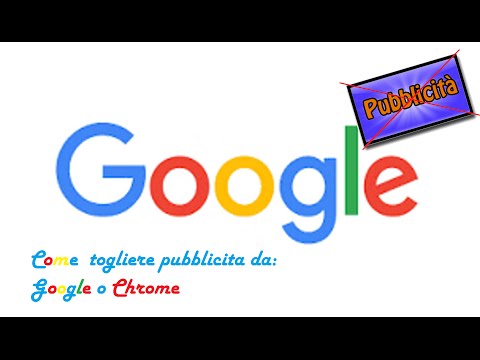 Video: Come Rimuovere Tutti Gli Annunci Su Chrome