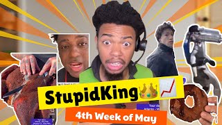StupidKing👑📈| 4th Week of May compilation
