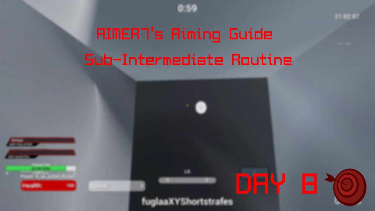 AIMER7's Aiming Guide Sub-Intermediate Routine DAY8
