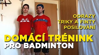 Domácí trénink pro badminton: odrazy, správné házení a triky s raketou a míčkem