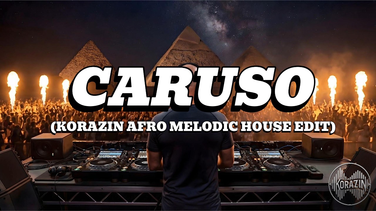 Lucio Dalla – Caruso (Korazin Afro Melodic House Edit)