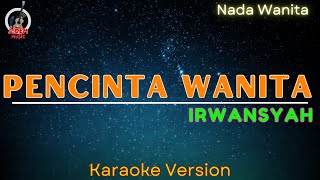 Pecinta Wanita - Irwansyah \