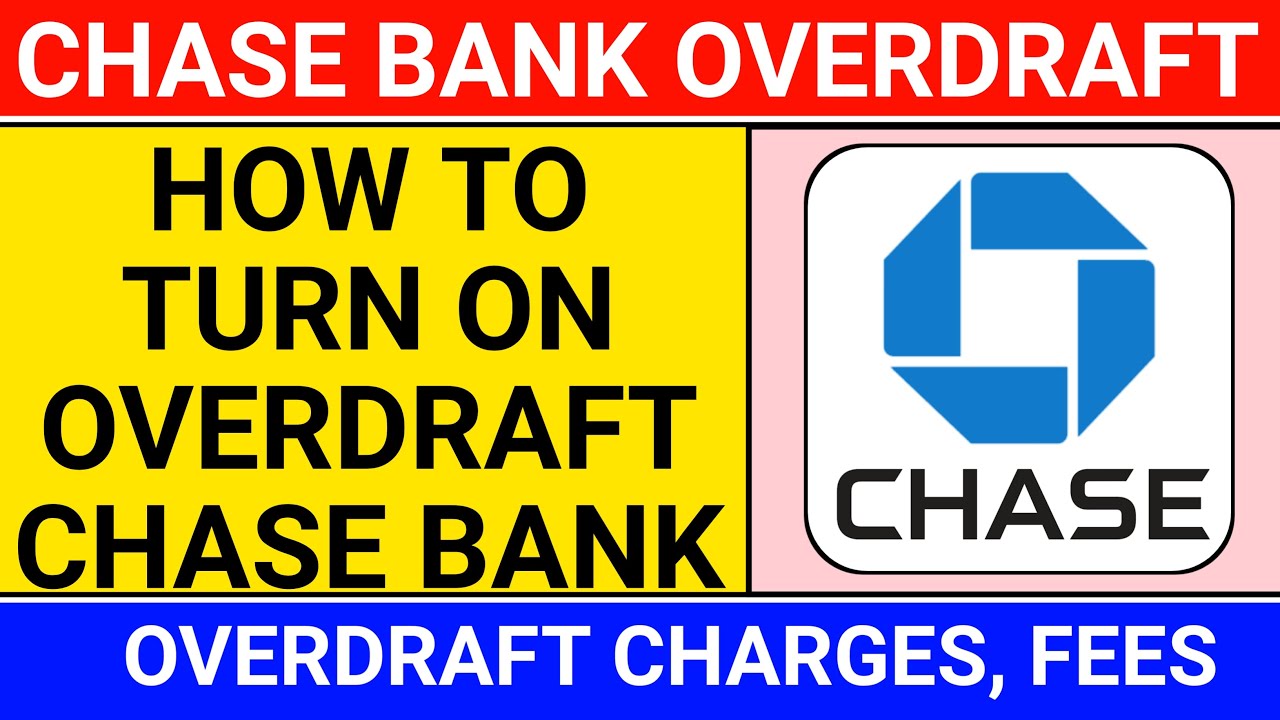 Will Chase Let You Overdraft At Atm how to overdraft chase bank account | chase bank overdraft | Turn on