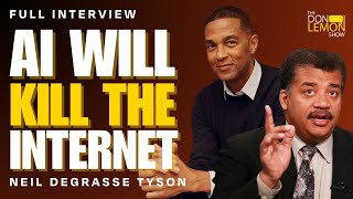 Neil deGrasse Tyson says AI will KILL the INTERNET! | The Don Lemon Show