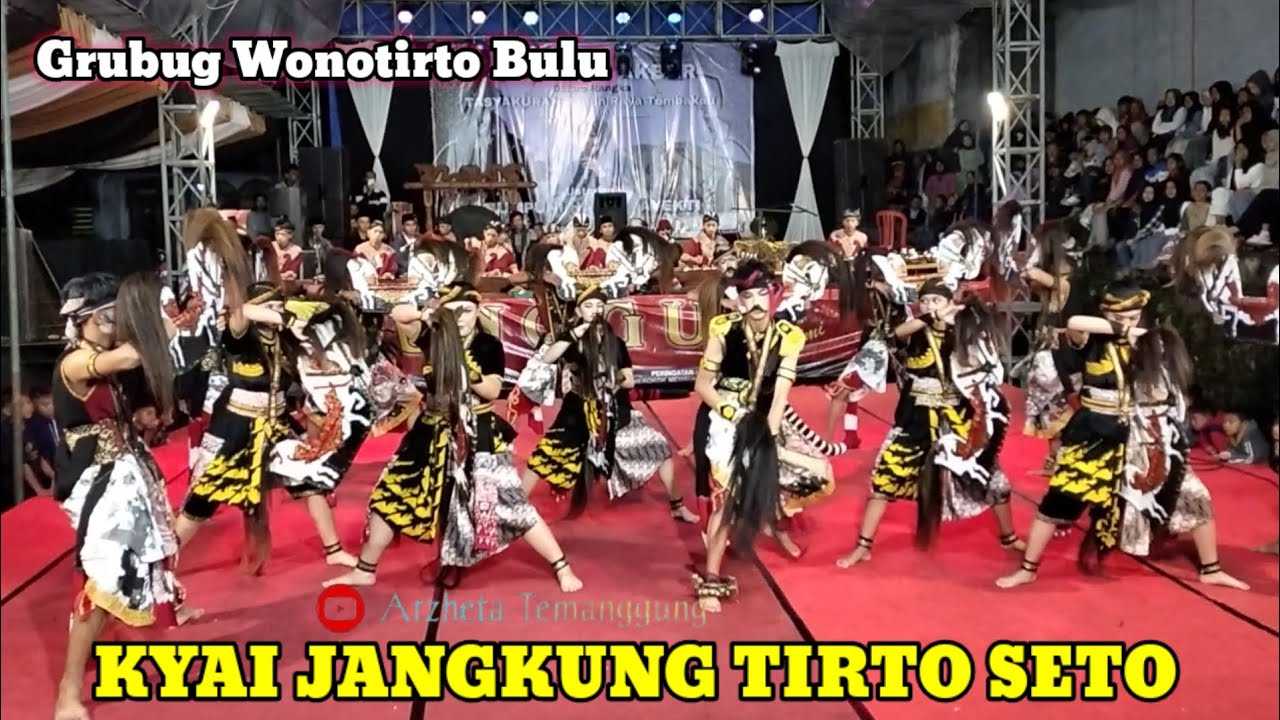 KYAI JANGKUNG TIRTO SETO || SENDRA TARI || GRUBUG WONOTIRTO BULU TEMANGGUNG LIVE GRUBUG WONOTIRTO