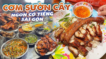 QUÁN CƠM SƯỜN CÂY sườn cọng, ba rọi bán hơn 20 năm nổi tiếng khắp Sài Gòn | Địa điểm ăn uống