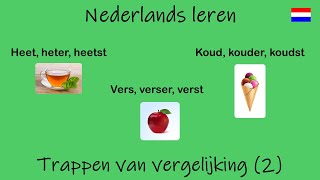 Nederlands leren; Trappen van vergelijking (deel 2). (Les 91)