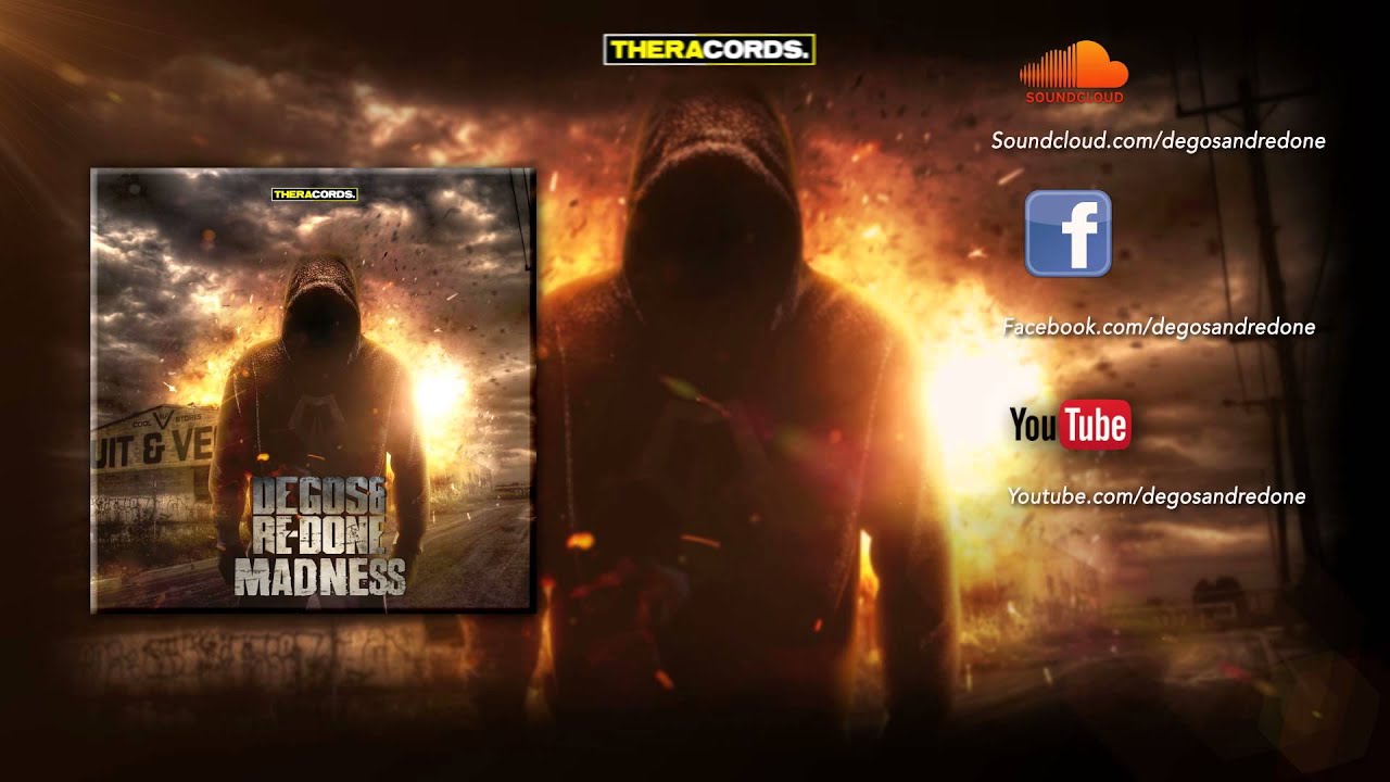 Watch Degos & Re-Done - Madness (OFFICIAL PREVIEW) on YouTube Watch Degos & Re-Done - Madness (OFFICIAL PREVIEW) on YouTube