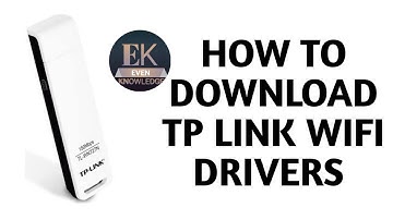 HOW TO DOWNLOAD TP LINK WIFI ADAPTER DRIVERS