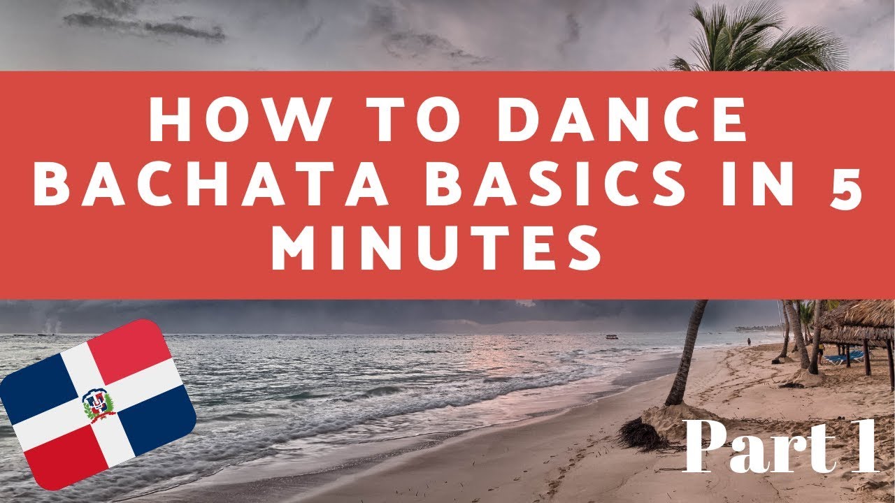 BACHATA SERIES | HOW TO Dance BACHATA BASICS in 5 MINUTES - YouTube