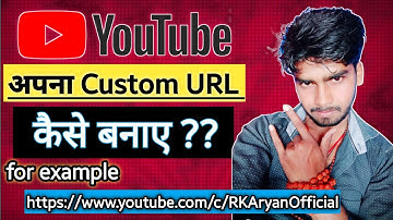 How To Enable Custom URL For YouTube Channel 2021 || Youtube Custom URL Change kaise krte hain||