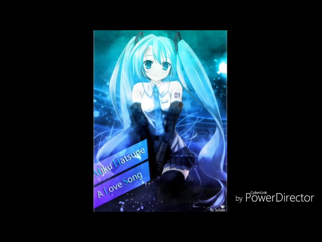 A Love Song - Miku Hatsune 《OFF-VOCAL》