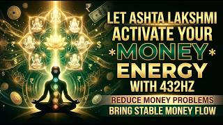Let Ashta Lakshmi Activate Your Money Energy With 432Hz To Reduce Money Problems screenshot 3