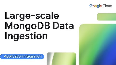 Large scale data ingestion for MongoDB using Application Integration