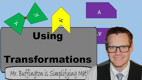 Math 8 Lesson 24: Using Transformations (Simplifying Math)
