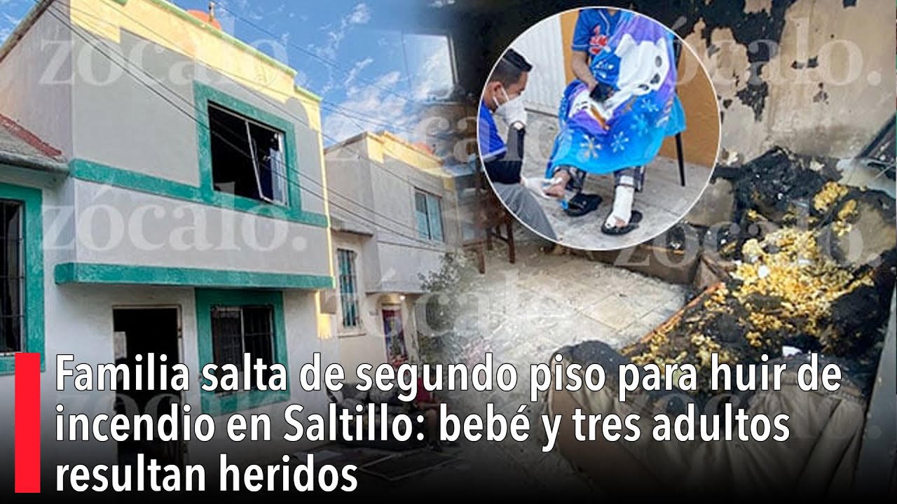 Familia salta de segundo piso para huir de incendio en #Saltillo: bebé ...