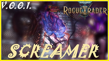 WH40K Rogue Trader - The Screamer - Boss Fight - Core Difficulty (Early Alpha - version 0.0.1)