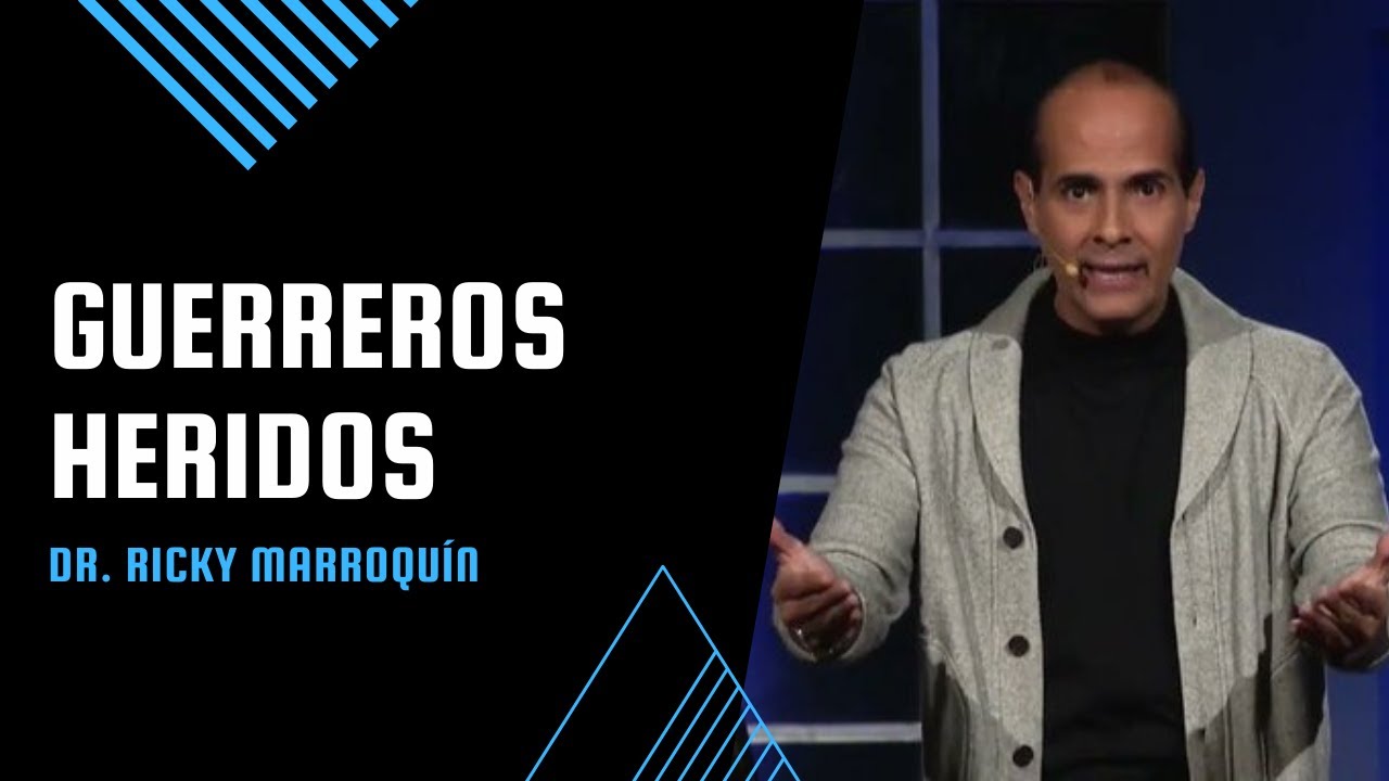 Guerreros Heridos - Dr. Ricky Marroquín