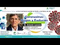 CORONAVIRUS, Origen y Evolución con Dr. Antonio Lazcano - Red de Planetarios de Q. Roo - Conferencia