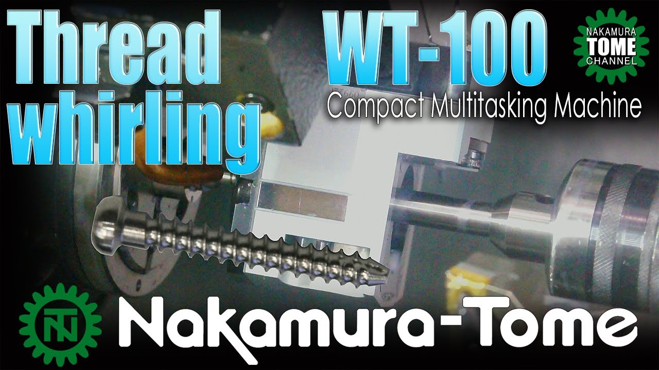 Nakamura Tome 2 Spindle 2 Turret Wt 100 Youtube Nakamura Tome 2 Spindle 2 Turret Wt 100 Youtube