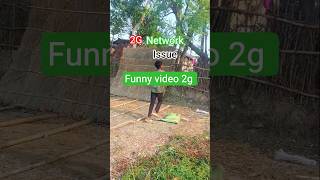 2G network issue process funny video