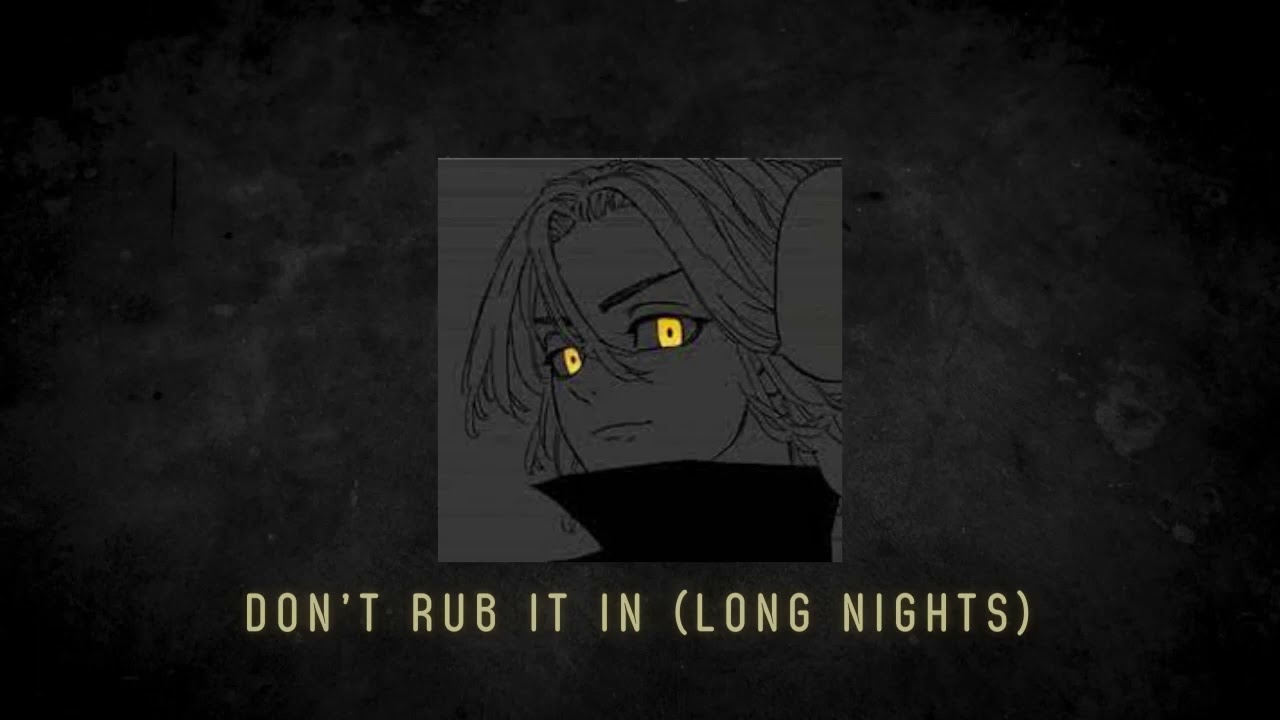 Watch Shiloh Dynasty - Don’t Rub It In (Long Nights) (slowed and reverb) on YouTube Watch Shiloh Dynasty - Don’t Rub It In (Long Nights) (slowed and reverb) on YouTube