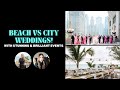 Beach vs city weddings  episode 29 of this takes the cake
