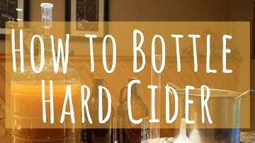 How to Bottle Cider - Make Hard CIder at Home Part 2
