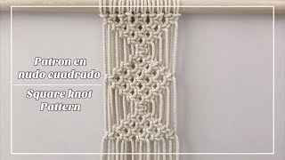 Patrón con Nudo Cuadrado/ Square Knot Pattern