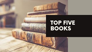My Top 5 Books from This Past Year...