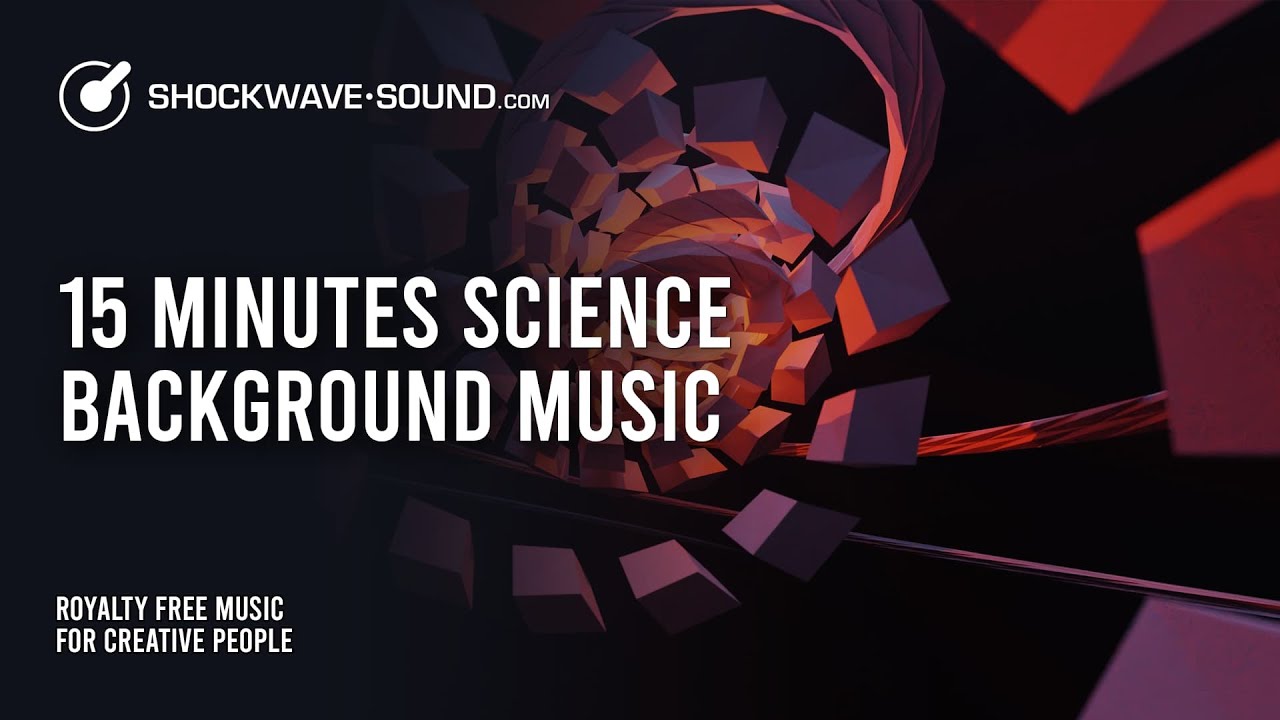 Secret of Atoms 15 minutes science background music (Technology) Music for  Videos​ ~ Shockwave-Sound - YouTube