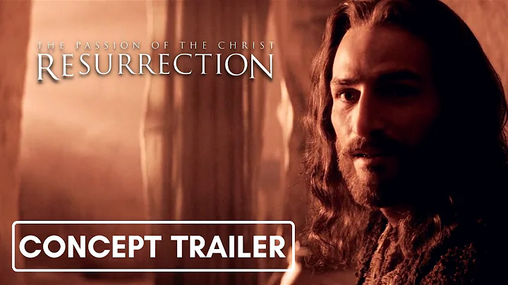 THE PASSION OF THE CHRIST: RESURRECTION (2025) | Concept Trailer [HD]