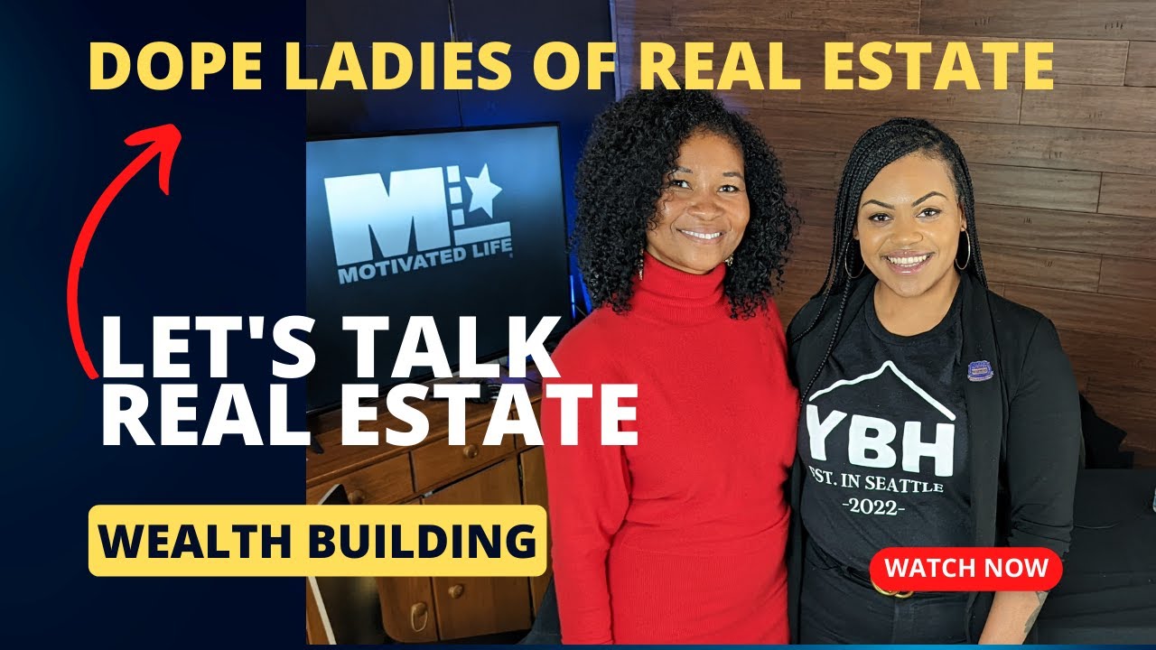 Dope Ladies of Real Estate - Building Wealth | Motivated Life with Edward Newbins