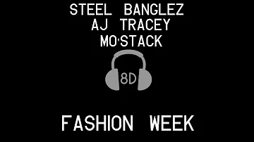 Steel Banglez - AJ Tracey - MoStack - Fashion Week - 8D