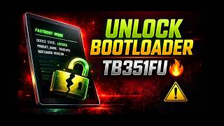 HOW TO UNLOCK OEM BOOTLOADER FOR LENOVO TAB PLUS TB351FU