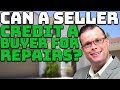 Can a Seller Credit a Buyer for Repairs?