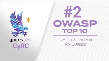 CyRC Developer Series: #2 Cryptographic failures - OWASP Top 10 2021