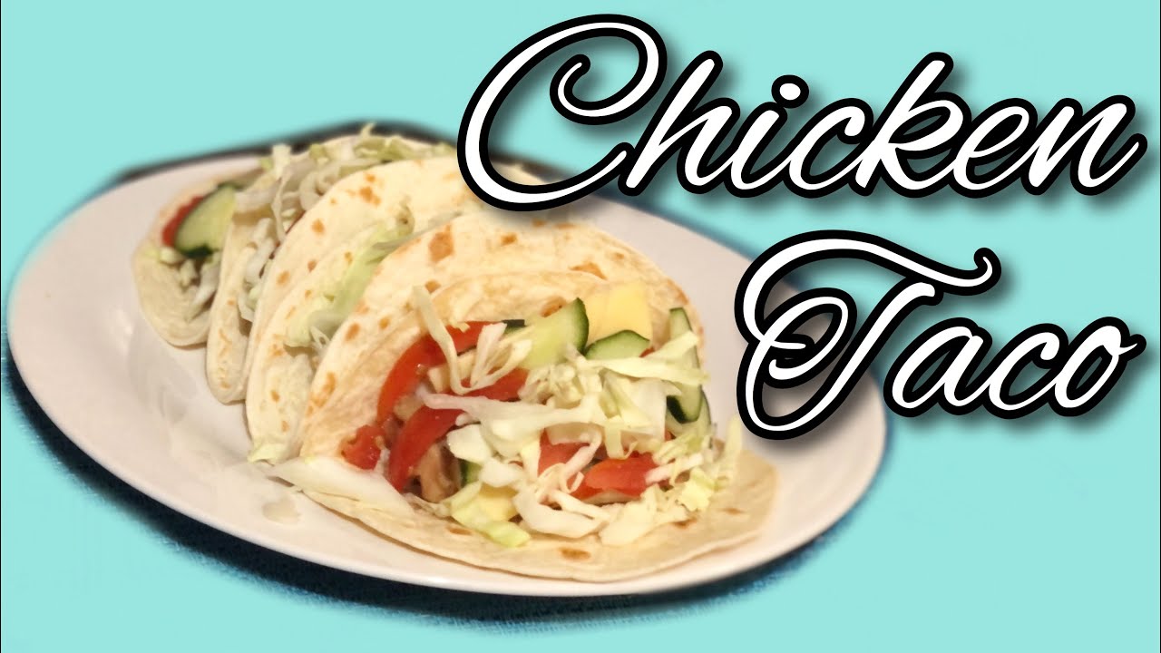 FILIPINO STYLE CHICKEN TACOS HOW TO COOK CHICKEN TACOS YouTube