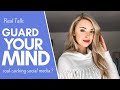 Want to Be Happier? Guard Your Mind!