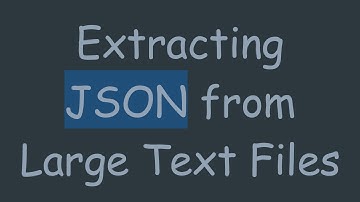 Extracting JSON from Large Text Files